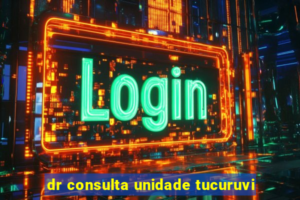 dr consulta unidade tucuruvi